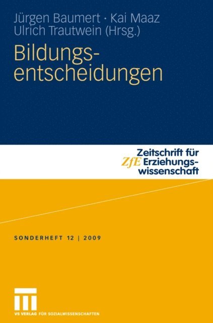 Ulrich Trautwein, Kai Maaz, Jurgen Baumert - Bildungsentscheidungen, E-bok