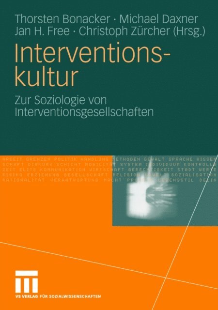 Christoph Zurcher, Jan H. Free, Michael Daxner, Thorsten Bonacker - Interventionskultur, E-bok