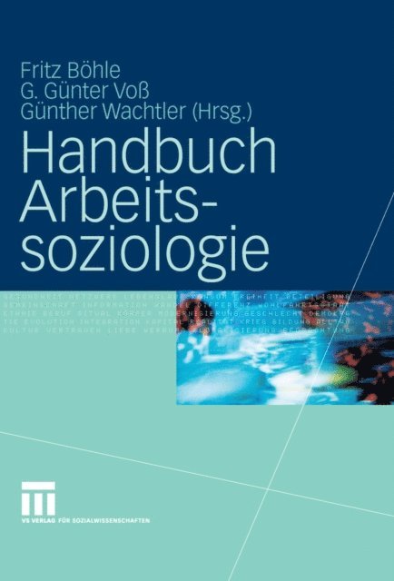 Gunther Wachtler, G. Gunter Vo, Fritz Bohle - Handbuch Arbeitssoziologie, E-bok