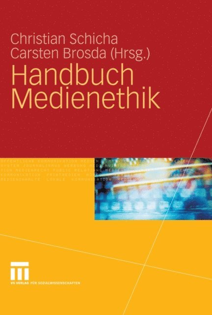 Carsten Brosda, Christian Schicha - Handbuch Medienethik, E-bok