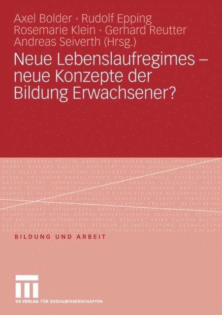 Andreas Seiverth, Gerhard Reutter, Rosemarie Klein, Rudolf Epping, Axel Bolder - Neue Lebenslaufregimes - neue Konzepte der Bildung Erwachsener?, E-bok