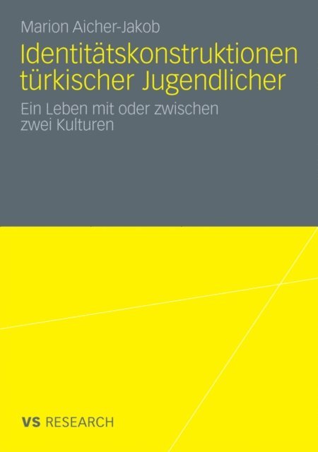 Marion Aicher-Jakob - Identitätskonstruktionen türkischer Jugendlicher, E-bok