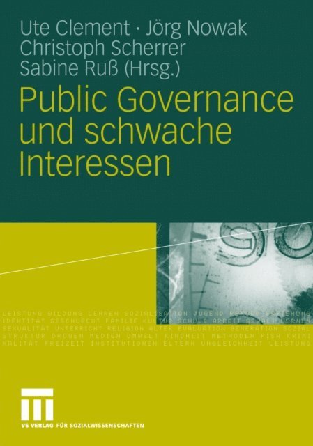 Sabine Ru, Christoph Scherrer, Jorg Nowak, Ute Clement - Public Governance und schwache Interessen, E-bok