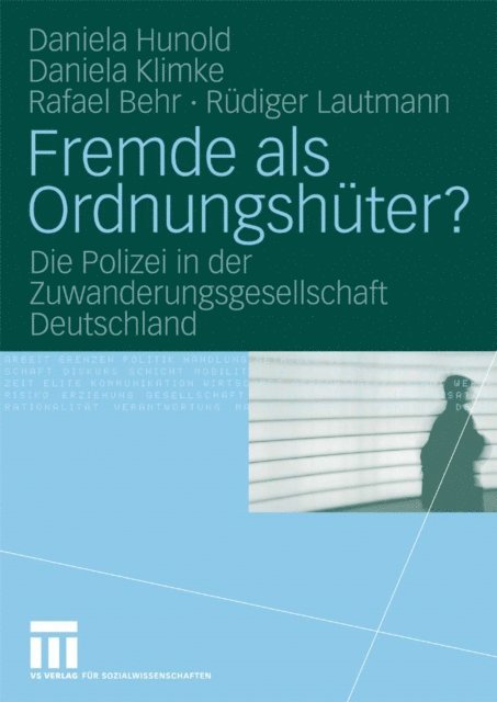 Rudiger Lautmann, Rafael Behr, Daniela Klimke, Daniela Hunold - Fremde als Ordnungshüter?, E-bok