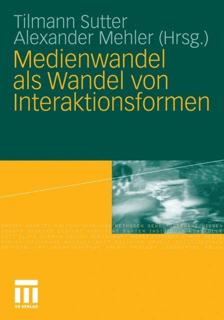 Alexander Mehler, Tilmann Sutter - Medienwandel als Wandel von Interaktionsformen, E-bok