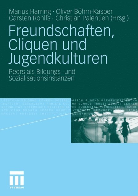 Christian Palentien, Carsten Rohlfs, Oliver Bohm-Kasper, Marius Harring - Freundschaften, Cliquen und Jugendkulturen, E-bok