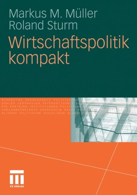 Roland Sturm, Markus M. Muller - Wirtschaftspolitik kompakt, E-bok