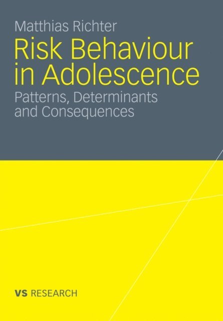 Matthias Richter - Risk Behaviour in Adolescence, E-bok