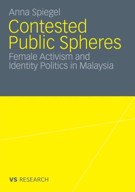 Anna Spiegel - Contested Public Spheres, E-bok