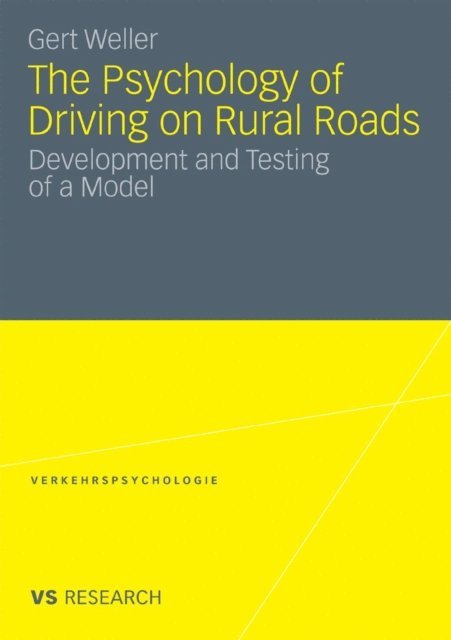 Gert Weller - Psychology of Driving on Rural Roads, E-bok