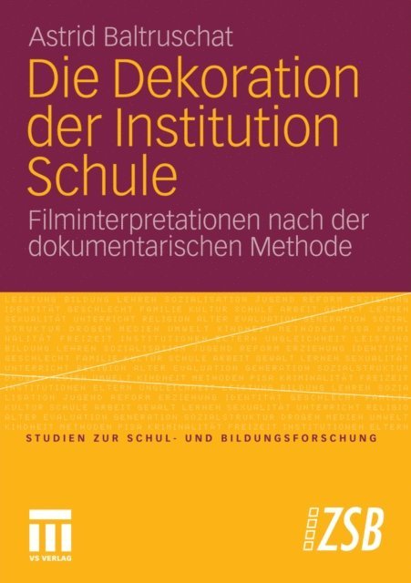 Astrid Baltruschat - Die Dekoration der Institution Schule, E-bok
