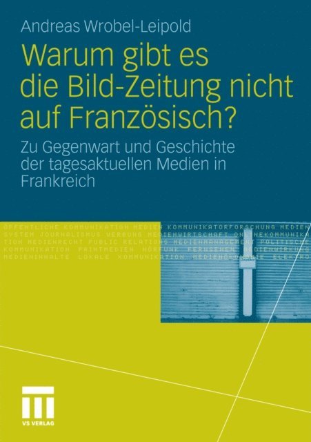 Andreas Wrobel-Leipold - Warum gibt es die Bild-Zeitung nicht auf Französisch?, E-bok