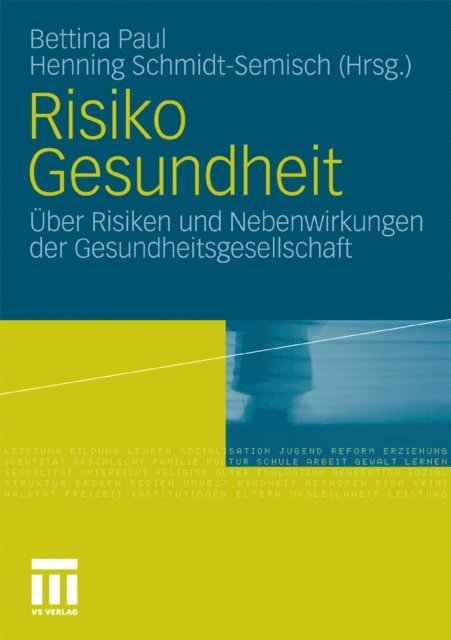 Henning Schmidt-Semisch, Bettina Paul - Risiko Gesundheit, E-bok