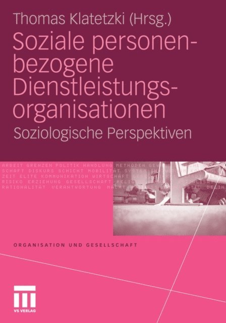 Thomas Klatetzki - Soziale personenbezogene Dienstleistungsorganisationen, E-bok