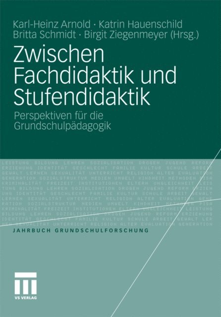 Birgit Ziegenmeyer, Britta Schmidt, Katrin Hauenschild, Karl-Heinz Arnold - Zwischen Fachdidaktik und Stufendidaktik, E-bok