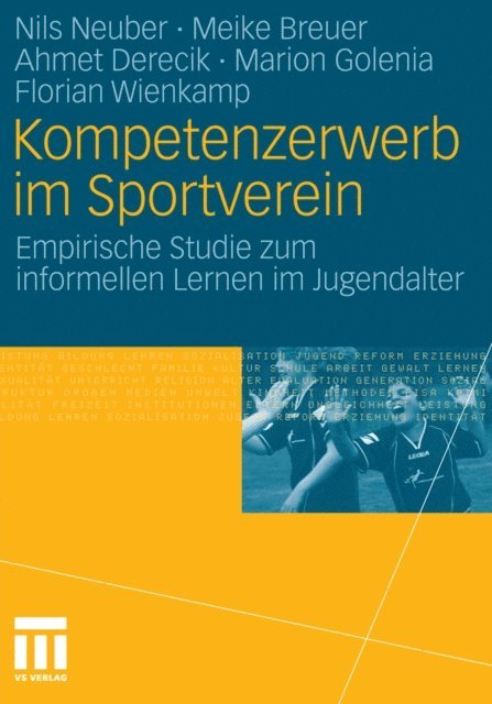 Florian Wienkamp, Marion Golenia, Ahmet Derecik, Meike Breuer, Nils Neuber - Kompetenzerwerb im Sportverein, E-bok