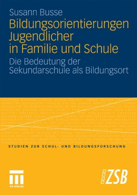 Susann Busse - Bildungsorientierungen Jugendlicher in Familie und Schule, E-bok