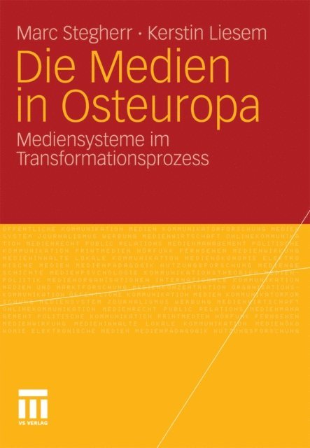 Kerstin Liesem, Marc Stegherr - Die Medien in Osteuropa, E-bok