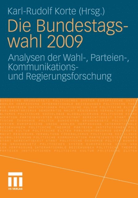 Karl-Rudolf Korte - Die Bundestagswahl 2009, E-bok
