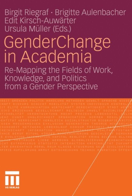 Ursula Muller, Edit Kirsch-Auwarter, Brigitte Aulenbacher, Birgit Riegraf - Gender Change in Academia, E-bok