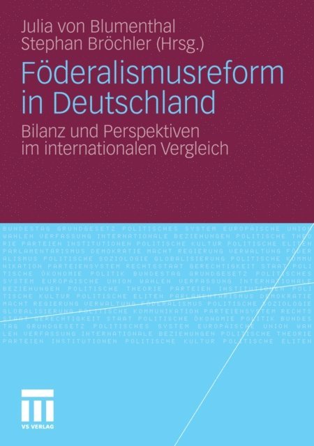 Stephan Brochler, Julia von Blumenthal - Föderalismusreform in Deutschland, E-bok