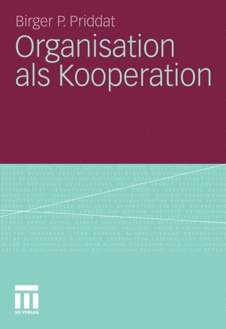 Birger P. Priddat - Organisation als Kooperation, E-bok