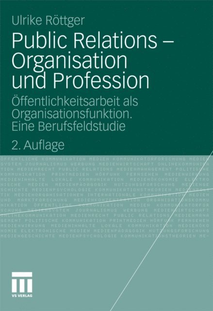 Ulrike Rottger - Public Relations - Organisation und Profession, E-bok