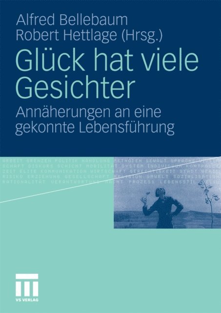 Robert Hettlage, Alfred Bellebaum - Glück hat viele Gesichter, E-bok