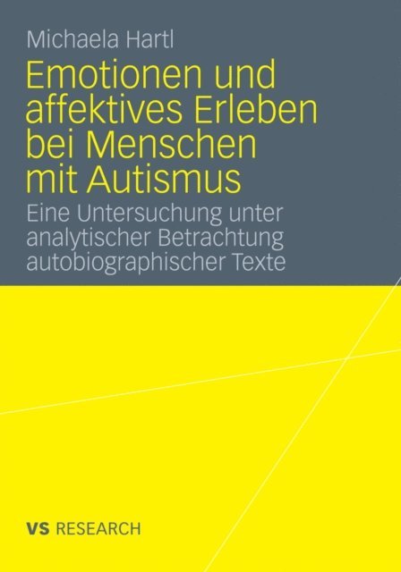 Michaela Hartl - Emotionen und affektives Erleben bei Menschen mit Autismus, E-bok