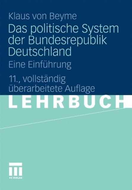 Klaus von Beyme - Das politische System der Bundesrepublik Deutschland, E-bok