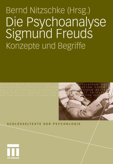 Bernd Nitzschke - Die Psychoanalyse Sigmund Freuds, E-bok