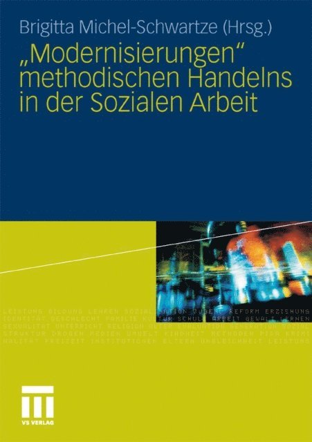 Brigitta Michel-Schwartze - "Modernisierungen" methodischen Handelns in der Sozialen Arbeit, E-bok