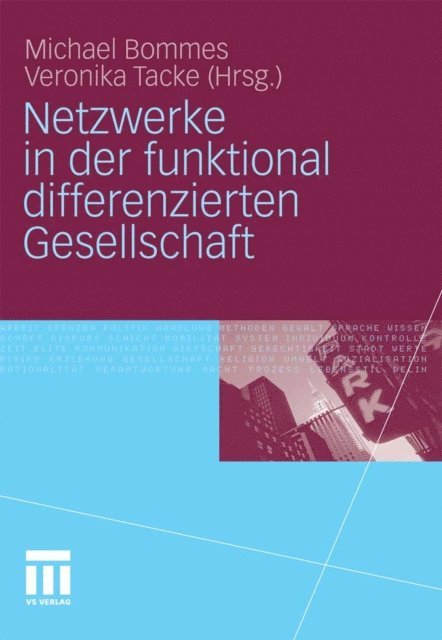 Veronika Tacke, Michael Bommes - Netzwerke in der funktional differenzierten Gesellschaft, E-bok