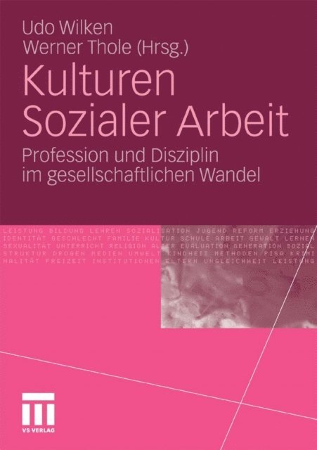 Werner Thole, Udo Wilken - Kulturen Sozialer Arbeit, E-bok