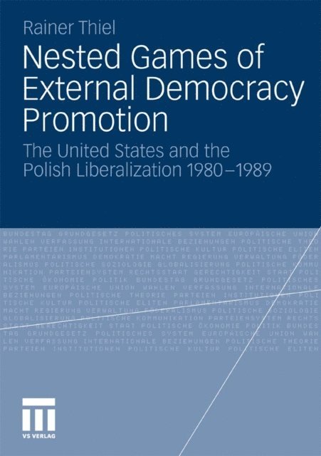 Rainer Thiel - Nested Games of External Democracy Promotion, E-bok