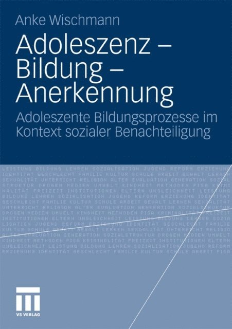 Anke Wischmann - Adoleszenz - Bildung - Anerkennung, E-bok