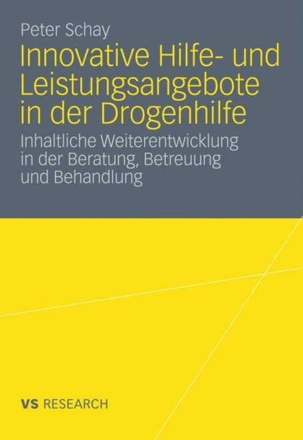 Peter Schay - Innovative Hilfe- und Leistungsangebote in der Drogenhilfe, E-bok
