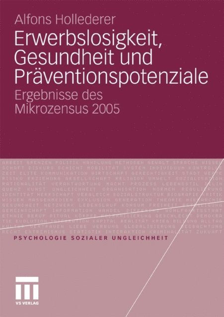 Alfons Hollederer - Erwerbslosigkeit, Gesundheit und Präventionspotenziale, E-bok