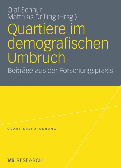 Matthias Drilling, Olaf Schnur - Quartiere im demografischen Umbruch, E-bok