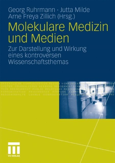 Arne Freya Zillich, Jutta Milde, Georg Ruhrmann - Molekulare Medizin und Medien, E-bok