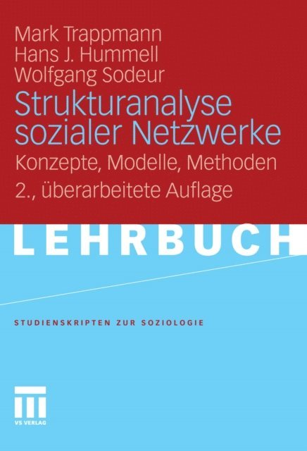 Wolfgang Sodeur, Hans-Joachim Hummell, Mark Trappmann - Strukturanalyse sozialer Netzwerke, E-bok