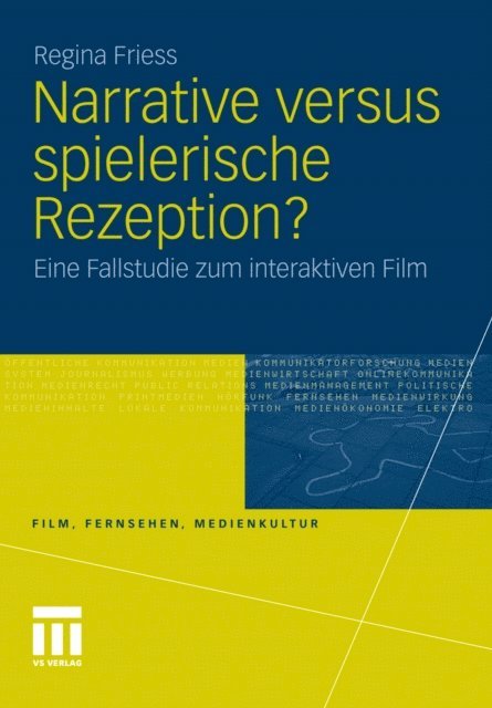 Regina Friess - Narrative versus spielerische Rezeption?, E-bok