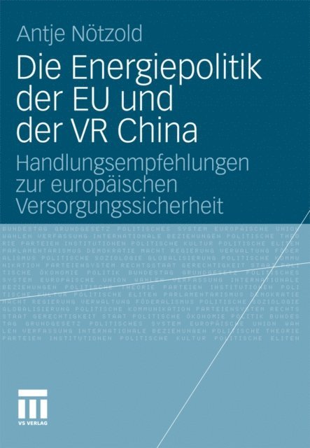 Antje Notzold - Die Energiepolitik der EU und der VR China, E-bok