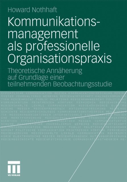 Howard Nothhaft - Kommunikationsmanagement als professionelle Organisationspraxis, E-bok