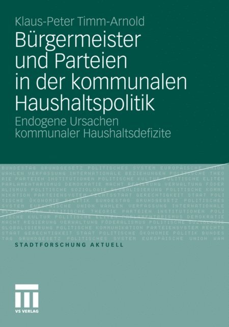 Klaus-Peter Timm-Arnold - Bürgermeister und Parteien in der kommunalen Haushaltspolitik, E-bok