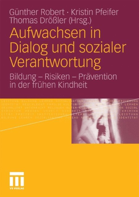 Thomas Droler, Dipl. Pad. Kristin Pfeifer, Gunther Robert - Aufwachsen in Dialog und sozialer Verantwortung, E-bok