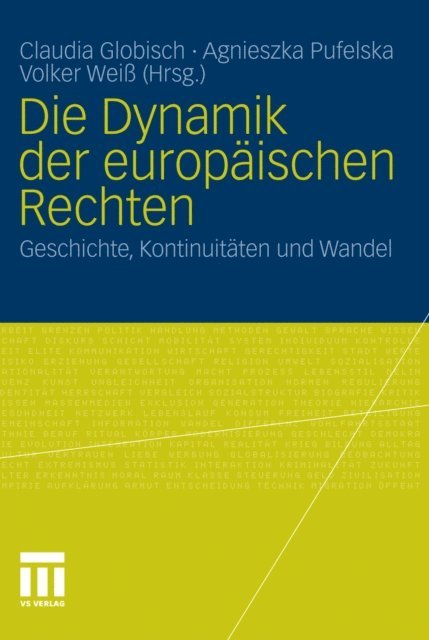 Volker Wei, Agnieszka Pufelska, Claudia Globisch - Die Dynamik der europäischen Rechten, E-bok