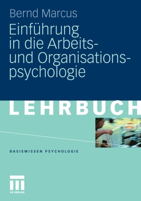 Bernd Marcus - Einführung in die Arbeits- und Organisationspsychologie, E-bok