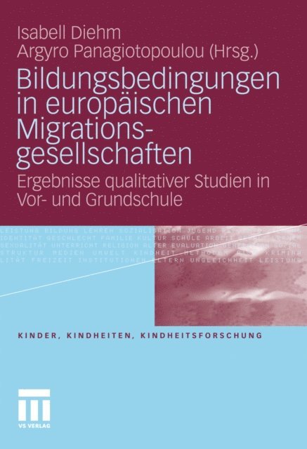 Argyro Panagiotopoulou, Isabell Diehm - Bildungsbedingungen in europäischen Migrationsgesellschaften, E-bok
