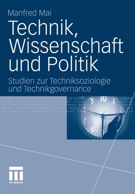 Manfred Mai - Technik, Wissenschaft und Politik, E-bok